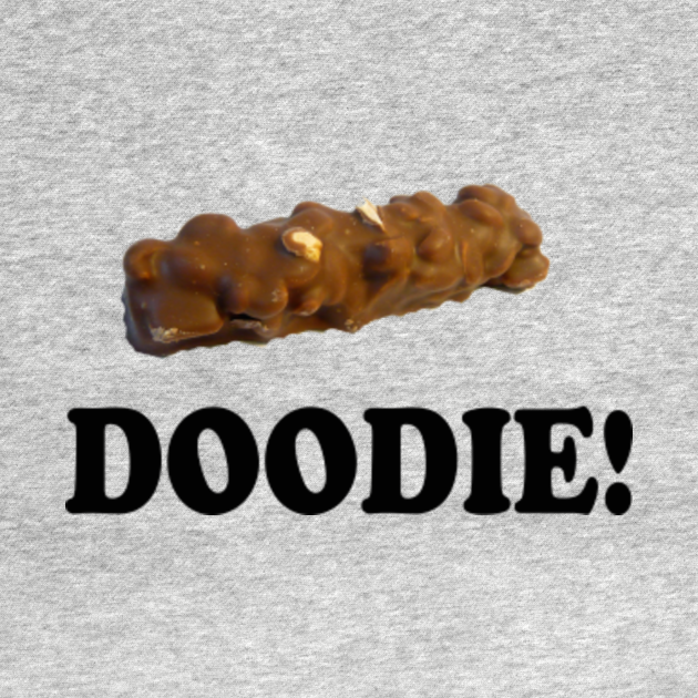Caddyshack Quote Doodie! Chocolate Bar Caddyshack TShirt